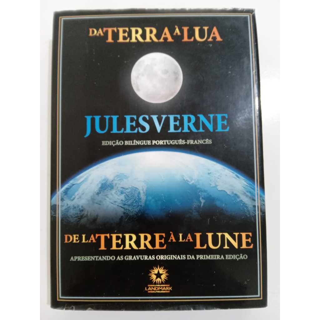 Da terra a lua: De la terre à la lune - Júlio Verne - Edição bilíngue: Português/Francês