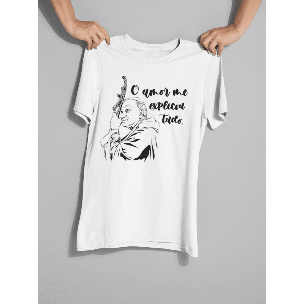 Camiseta São João Paulo II O Amor Me Explicou Tudo - Blusa T-shirt São João Paulo II