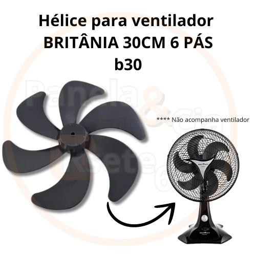 HÉLICE para ventilador BRITÂNIA B30 30CM 6 PÁS encaixe alto  (convexo) - somente hélice