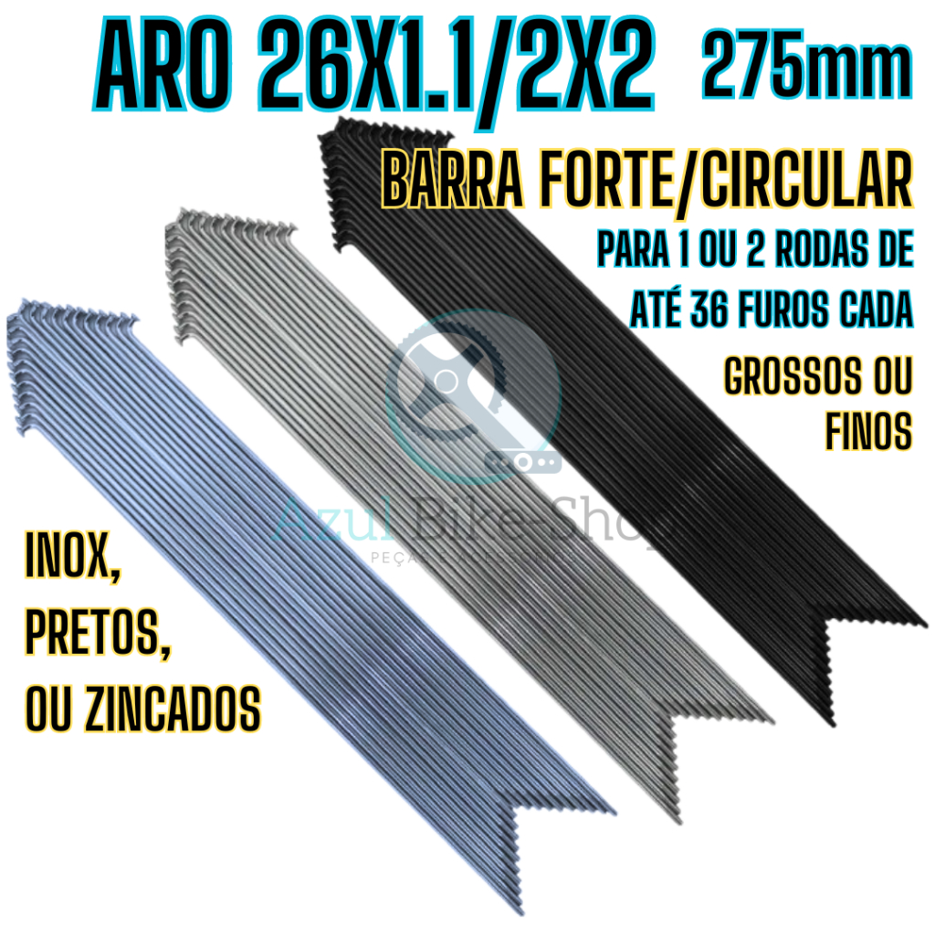 Raio p/ Aro 26x1.1/2x2 275mm em Inox Zincado ou Preto Grosso ou Fino p/ bicicleta