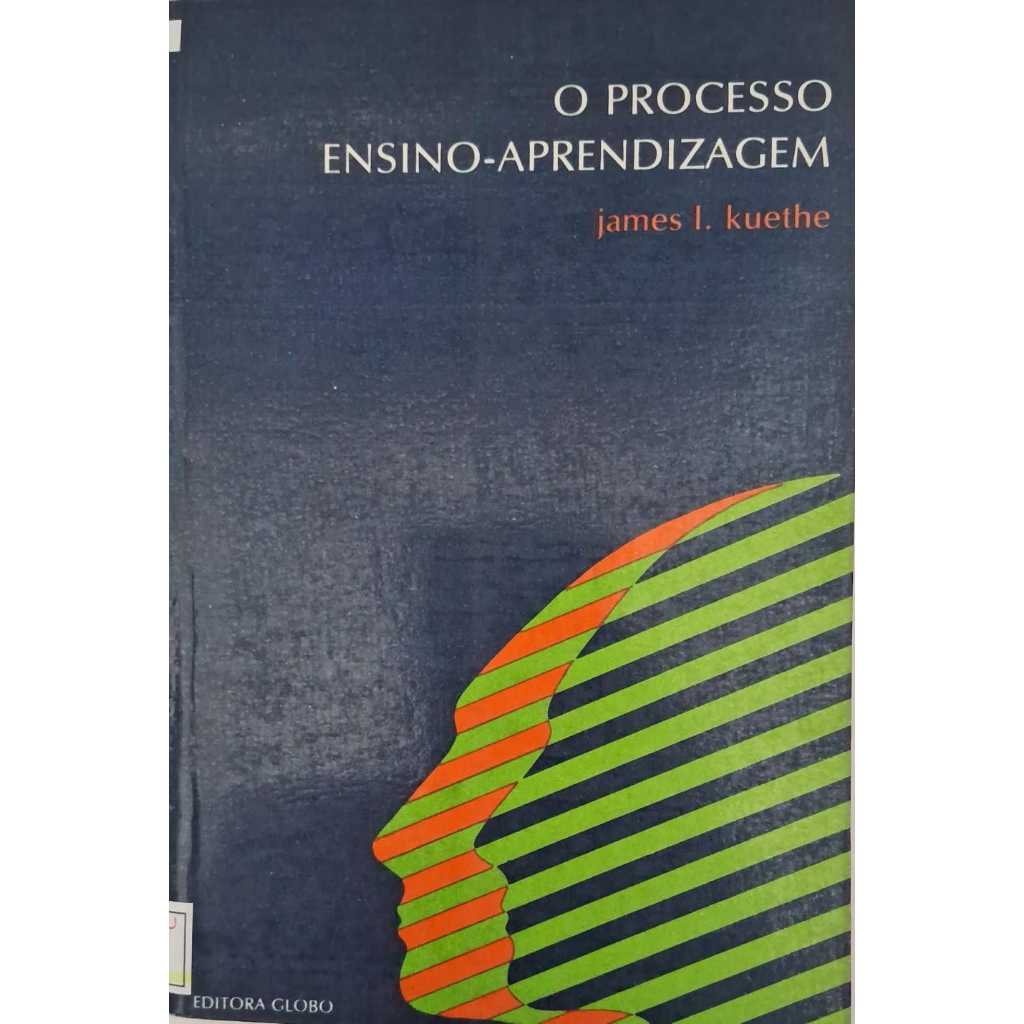 Livro O Processo Ensino-aprendizagem; James Kuethe