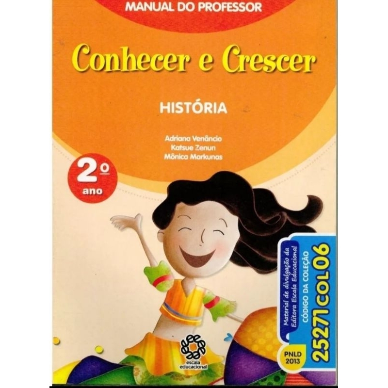 LIVRO - CONHECER E CRESCER - HISTÓRIA 2° ANO - MANUAL DO PROFESSOR