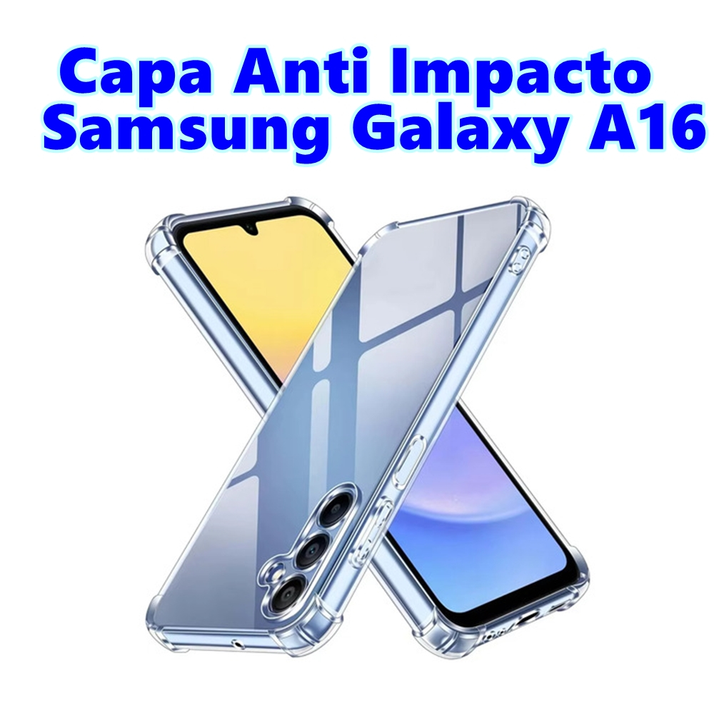 Capa Anti Impacto Galaxy A16 Silicone Capinha Protetora Samsung Galaxy A16 Case Transparente