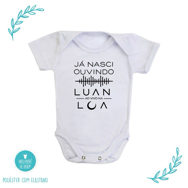 Body de Bebê Já Nasci Ouvindo Luan Santana