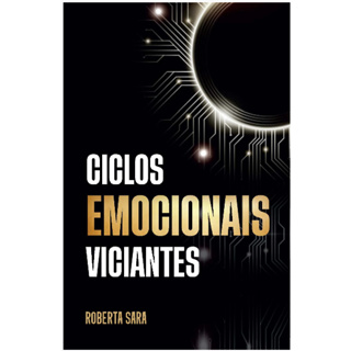 Ciclos Emocionais Viciantes - Roberta Sara em Oferta na Shopee