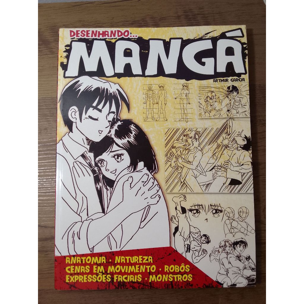 Desenhando... Mangá - Arthur Garcia - Anatomia - Natureza - Cenas em Movimento - Robos - Expressões Faciais - Monstros