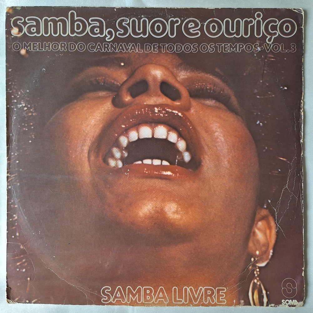 DISCO DE VINIL LP - SAMBALIVRE – SAMBA, SUOR E OURIÇO - O MELHOR DO CARNAVAL DE TODOS OS TEMPOS - VOL. 3 (1978)