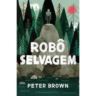 Livro Robô selvagem (Livro que deu origem ao filme) Peter Brown Intrínseca em Oferta na Shopee