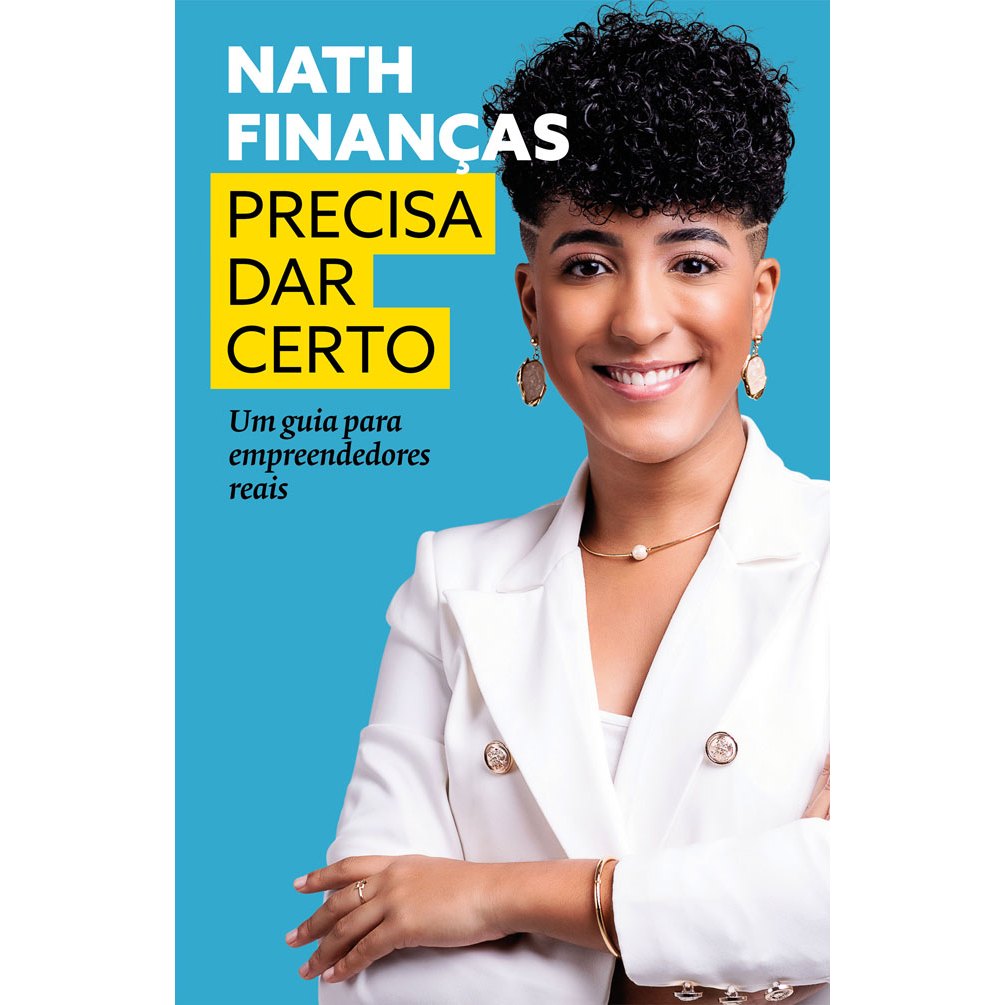 Livro Precisa dar certo: Um guia para empreendedores reais, por Nath Finanças - Intrínseca em Oferta na Shopee