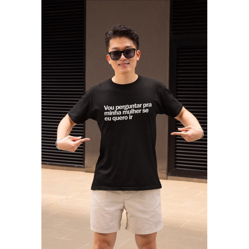Camiseta Vou Perguntar Para Minha Mulher Frases Engraçadas