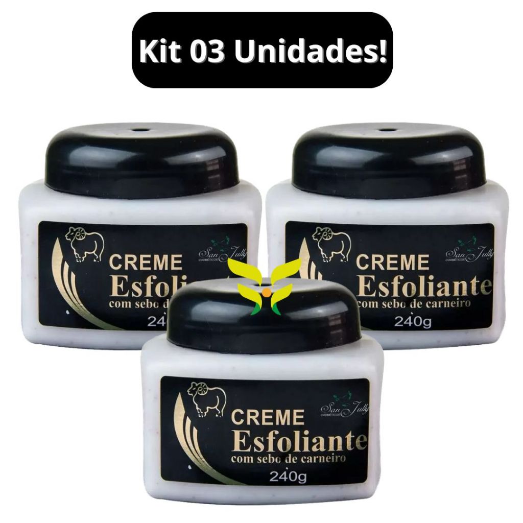 Kit Com 3 Creme Esfoliante Com Sebo de Carneiro 240g San Jully em Oferta na Shopee