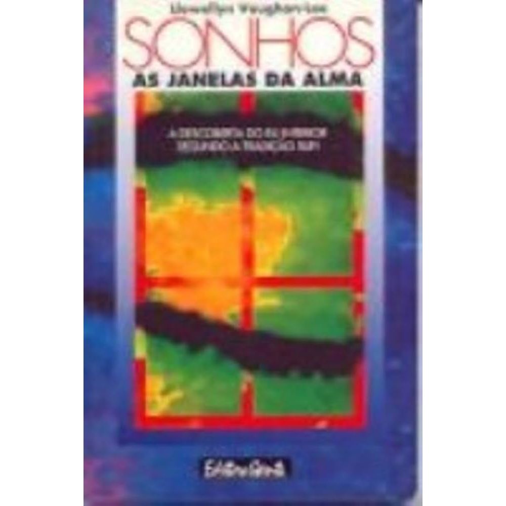 Livro: Sonhos - as Janelas da Alma - Llewellyn Vaughan-lee
