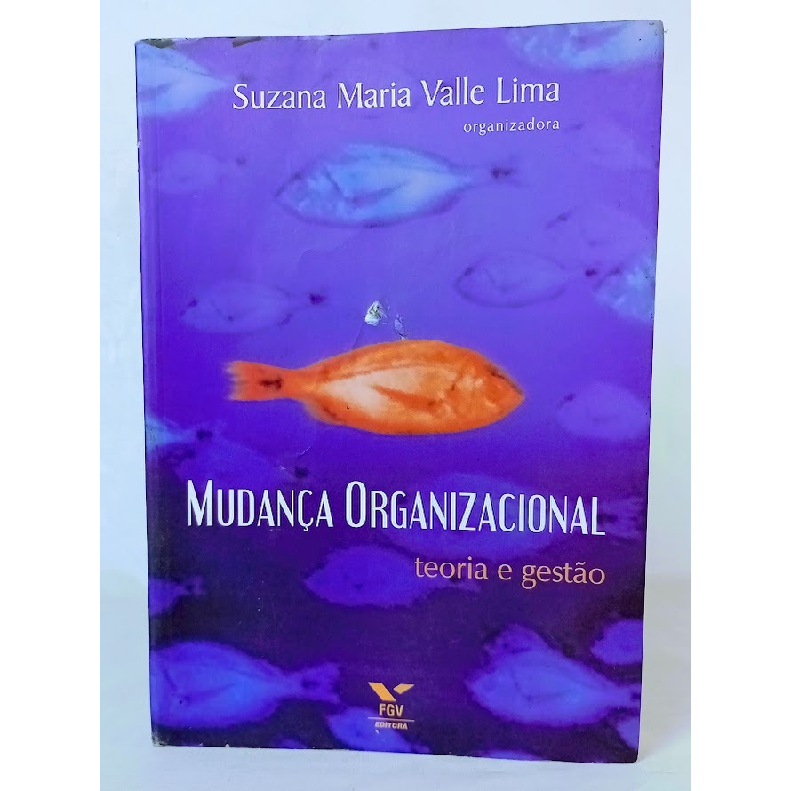 Mudança Organizacional Teoria e Gestão( Recursos Humanos e Gestão de Pessoas)
