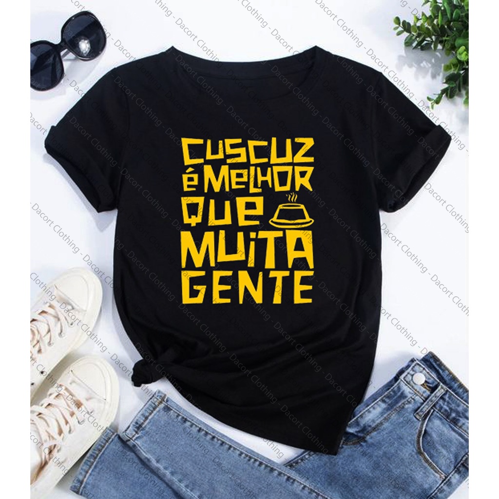 Camiseta "Cuscuz é Melhor que Muita Gente" - Estilo Nordestino