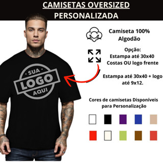 Camiseta Personalizada Oversized 100% Algodão Com Sua Logo em Oferta na Shopee