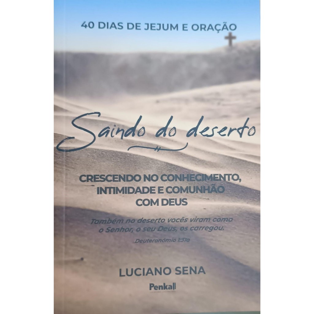 Livro | 40 Dias de Jejum e Oração | Saindo do Deserto | Luciano Sena