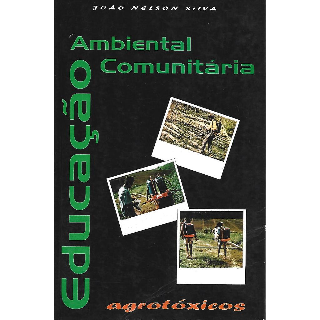FALE ANTES NO CHAT // João Nelson Silva - Educação ambiental comunitária (Usado)