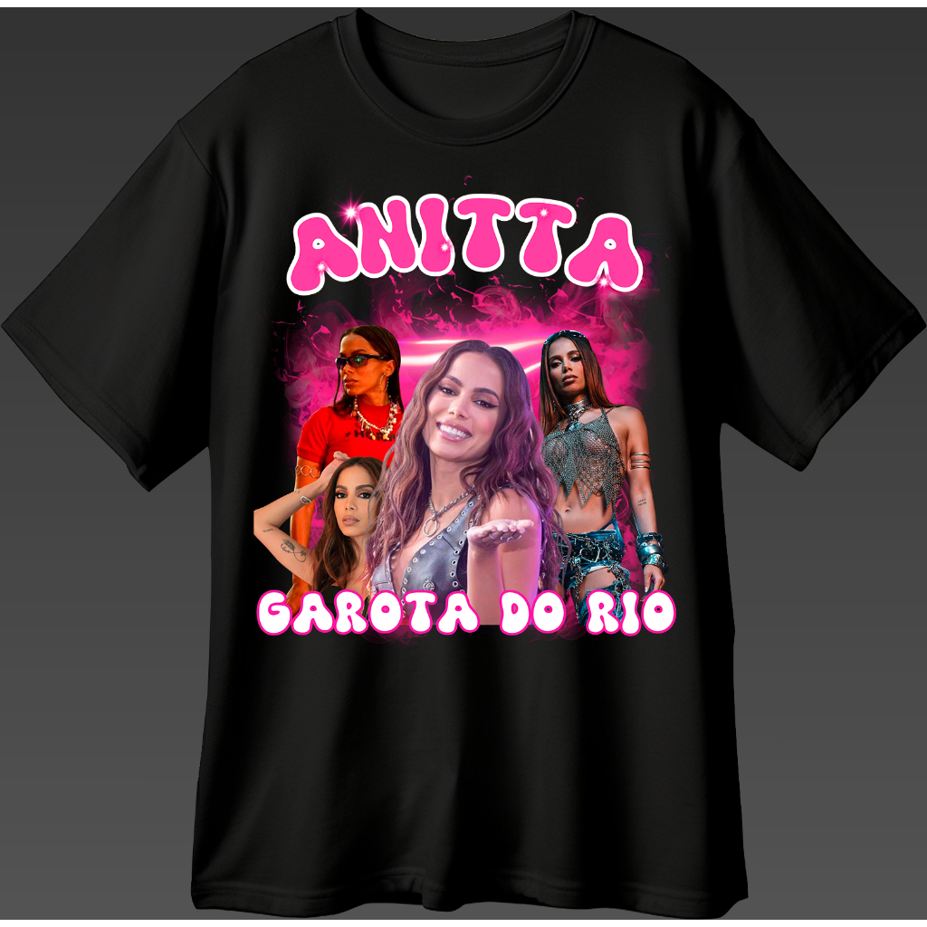 Camisa Anitta Garota Do Rio Tecido Em Alta Qualidade E Leve Em Algodão Novo Varia Cores