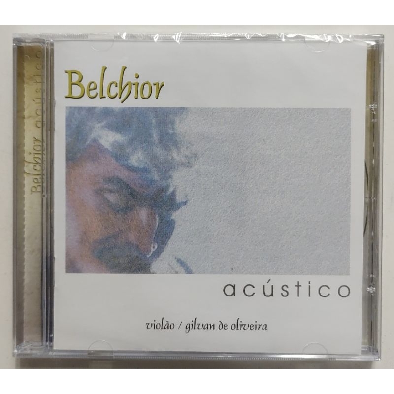 CD - BELCHIOR - ( ACÚSTICO ) - VIOLÃO/ GILVAN DE OLIVEIRA
