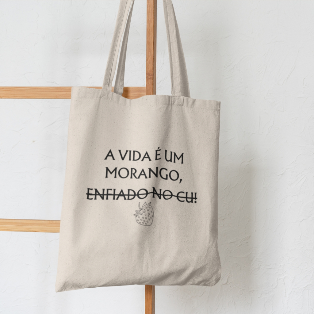 Bolsa de Algodão frase A vida é um morango frase motivacional ecobg sustentável sacola