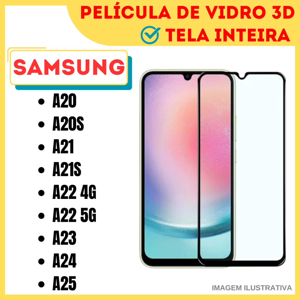 Película de Vidro 3D Para Samsung A20 / A20s / A21/ A21S / A22 4G / A22 5G /A23 / A24 / A25 / Protetor de Tela Inteira