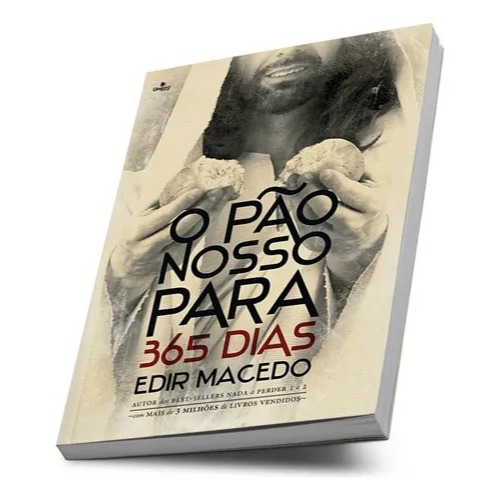 Livro O Pão Nosso Para 365 Dias Edir Macedo - DEVOCIONAIS E MEDITAÇÕES PARA TODOS OS DIAS DO ANO