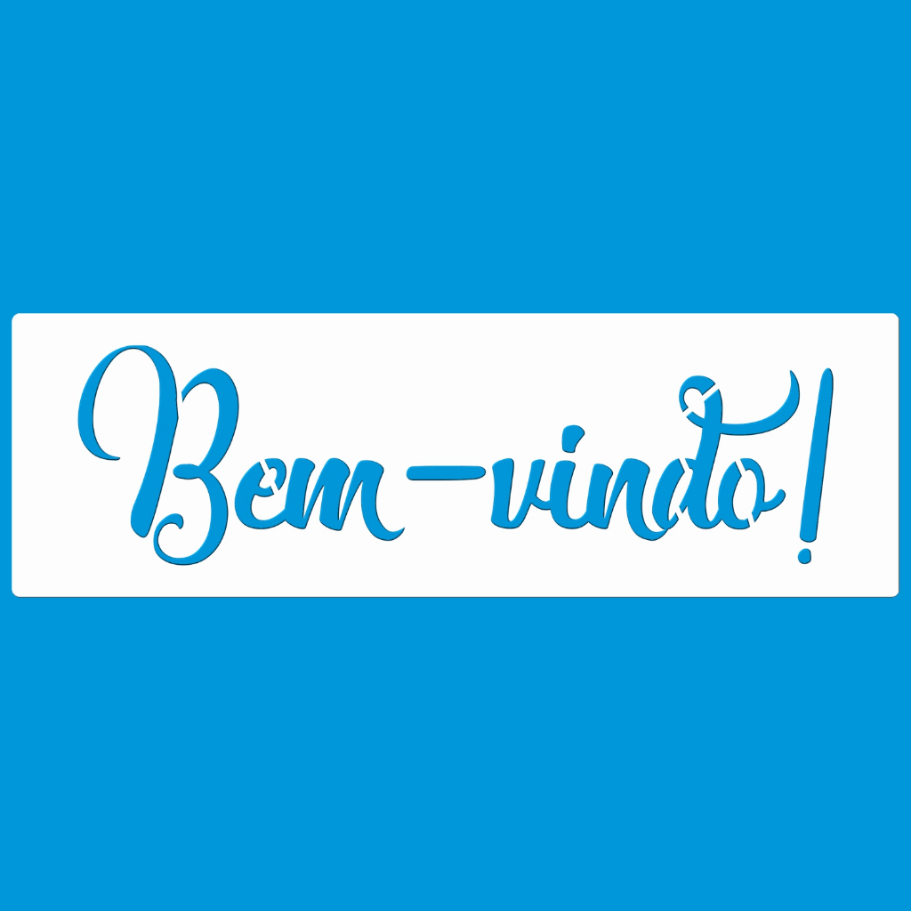 STENCIL 8 x 25 BEM-VINDO! PALAVRA MOLDE VAZADO PINTURA TECIDO MDF MADEIRA PAREDE CAMISETA PANO PRATO