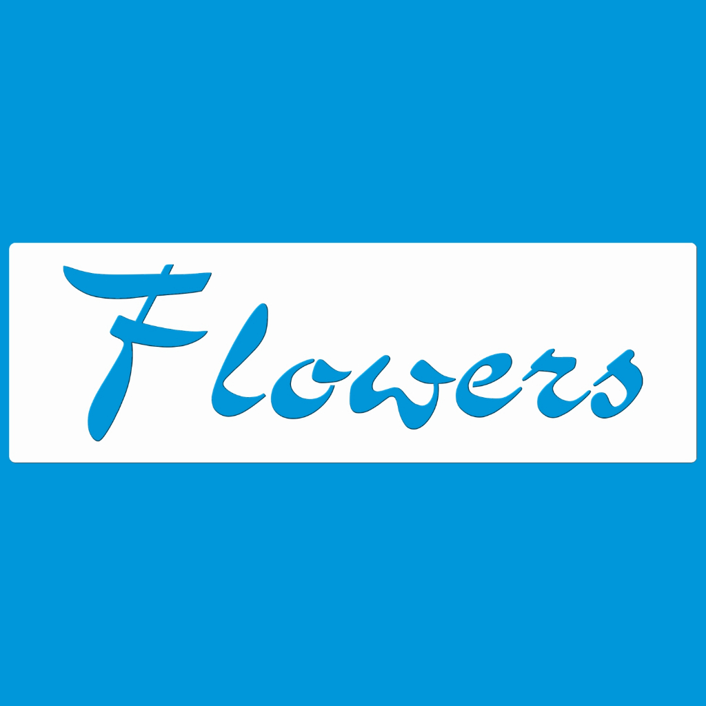 STENCIL 8 x 25 PALAVRA FLOWERS MOLDE VAZADO PINTURA TECIDO MDF MADEIRA PAREDE CAMISETA PANO PRATO