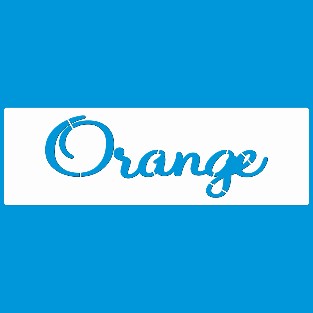 STENCIL 8 x 25 ORANGE PALAVRA MOLDE VAZADO PINTURA TECIDO MDF MADEIRA PAREDE CAMISETA PANO PRATO