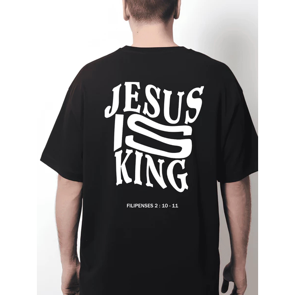 Camiseta Masculina Gospel Jesus Is King 100% Algodão Costas Estampadas Unissex