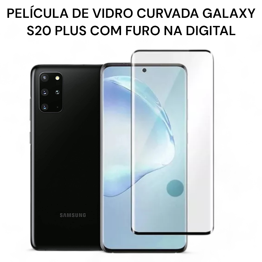 Película de Vidro Curvado com Furo na Digital Galaxy S20 Plus