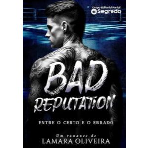 Bad Reputation: Entre o Certo e o Errado