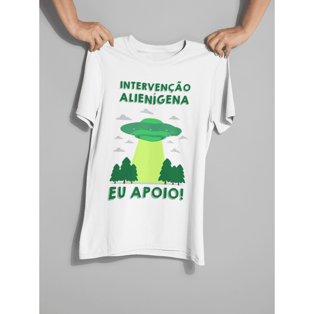 Camiseta Intervenção Alienígena Eu Apoio - Blusa T-Shirt Alien Abdução Extraterrestre