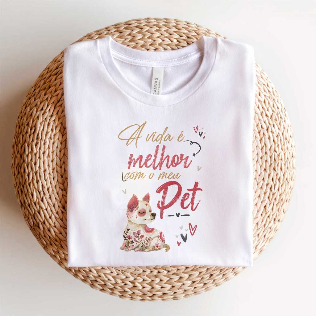 Camiseta Baby Look T-shirt Doguinho, Ama Seu Pet, Pets, a Vida É Melhor Um Pet — R$ 36,90 em Shopee
