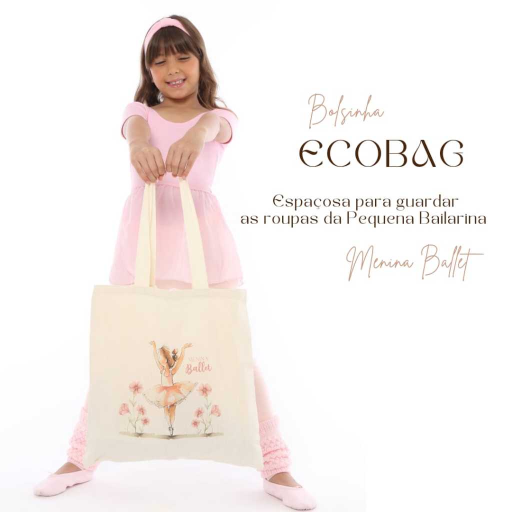 Ecobag Menina Ballet🌸