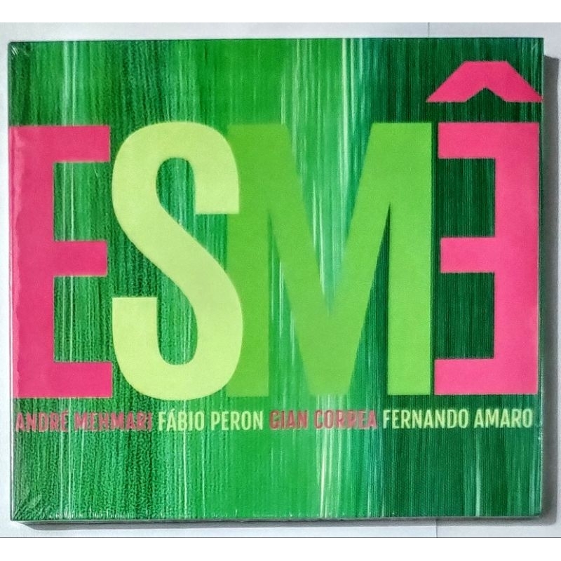 CD - ANDRÉ MEHMARI / FÁBIO PERON / GIAN CORREA / FERNANDO AMARO: ESMÊ (2016)