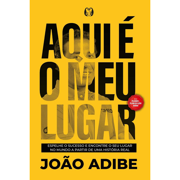 Aqui e o meu Lugar - Espalhe o Sucesso e Encontre o seu Lugar no Mundo a Partir de uma História Real - 2024 Citadel