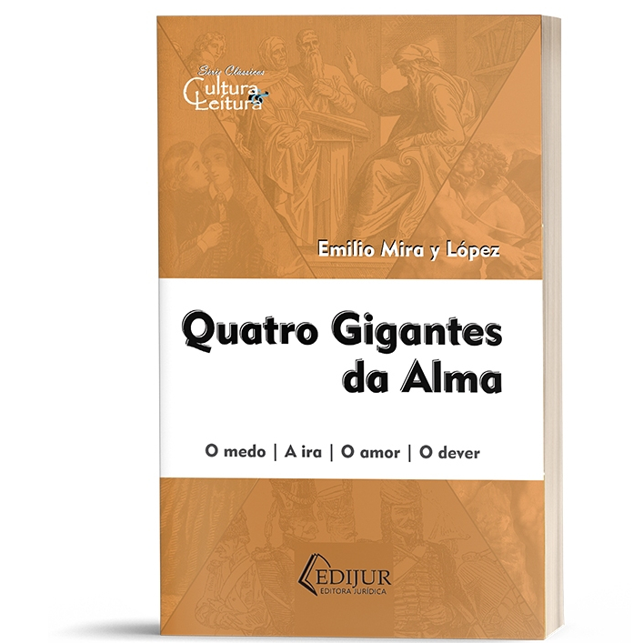 Quatro Gigantes da Alma (o medo, a ira, o amor, o dever) - Emilio Mira y López