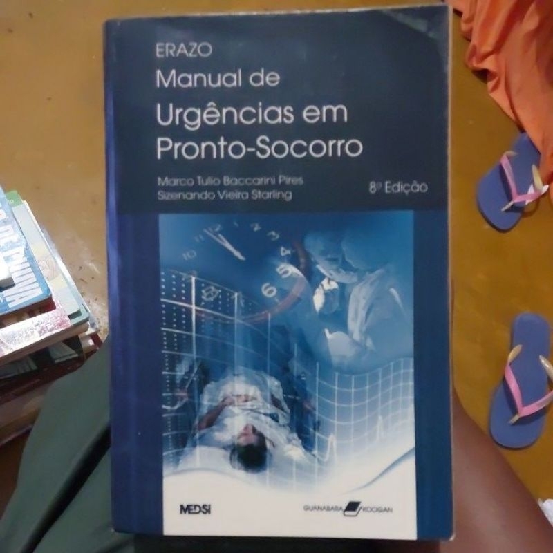 Livro - Erazo - Manual de Urgências em Pronto-socorro - Marco Tulio Baccarini Pires e Sizenando Vieira Starling