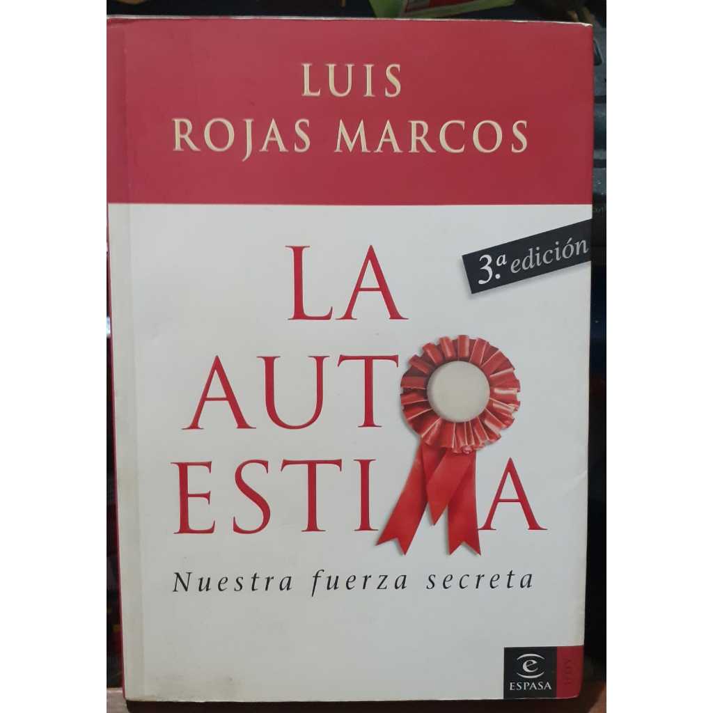 LIVRO- LA AUTO ESTIMA -2007 -ESPANHOL- LUIS ROJAS MARCOS -RARO