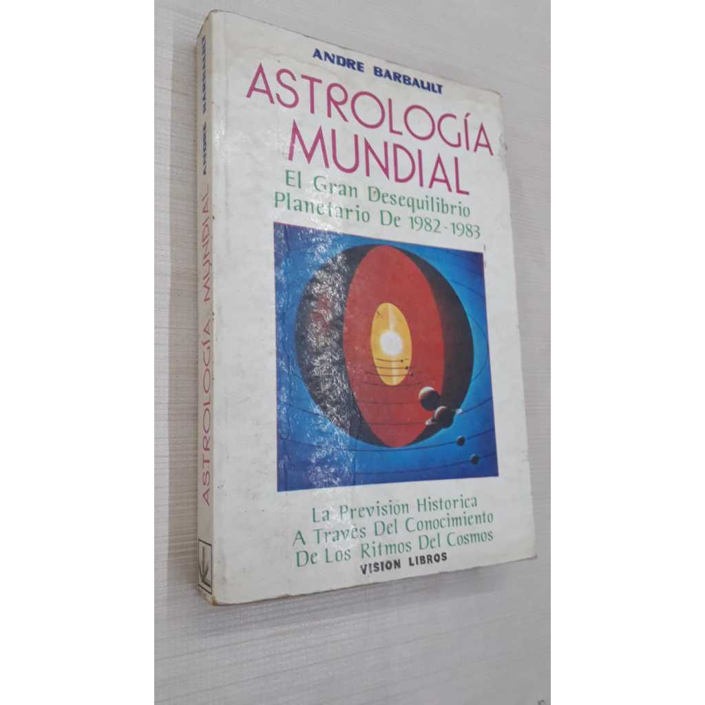 Astrologia Mundial: El Gran Desequilibrio Planetario de 1982-1983 por Andre Barbault (espanhol)