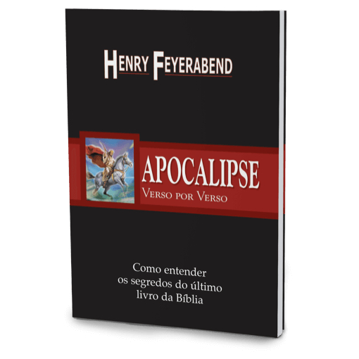 Apocalipse Verso Por Verso - Comentário Bíblico Escatológico - Henry Feyerabend - Como Conhecer Os Segredos Do Último Li