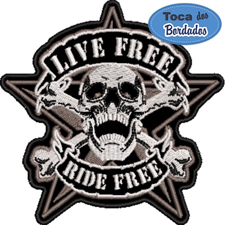 Patch Bordado Caveira Live Free Ride Free 10x10 cm Cód.1195