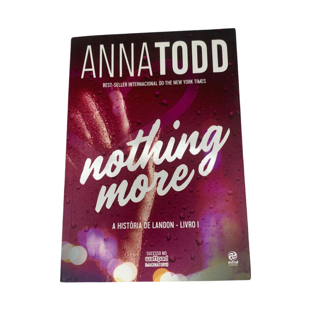 Nothing More - A História De Landon - Livro 1