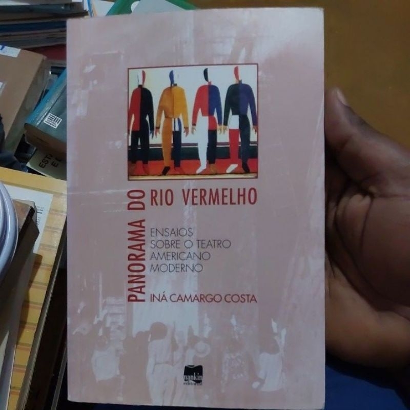 Livro - Panorama do Rio Vermelho - Ensaio Sobre o Teatro Americano Moderno - Iná Camargo Costa