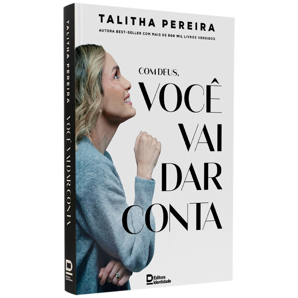 Com Deus, Você Vai Dar Conta | Talitha Pereira - Books & Magazines