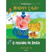 O Noivado de Emília>  Monteiro Lobato Coleção Pirlimpimpim