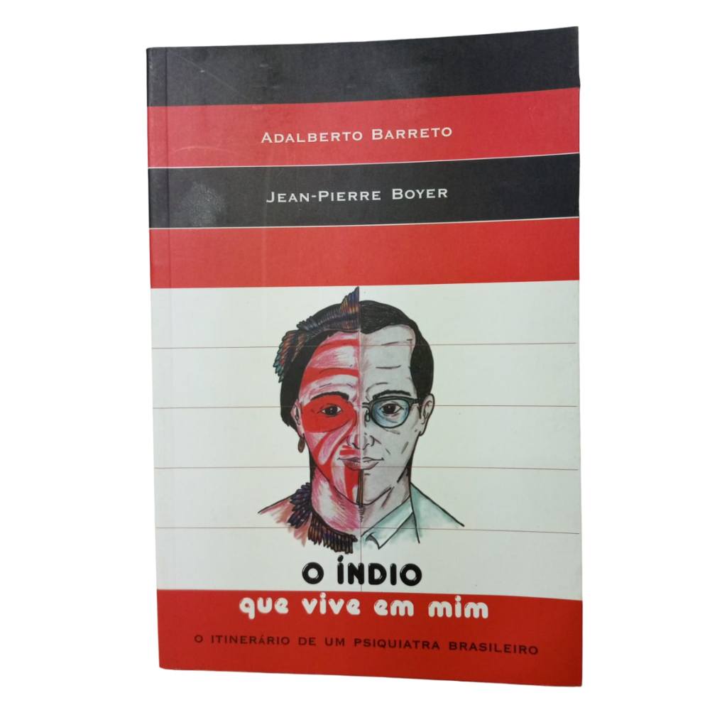 O Índio que vive em mim - Adalberto Barreiro, Jean Pierre Boyer