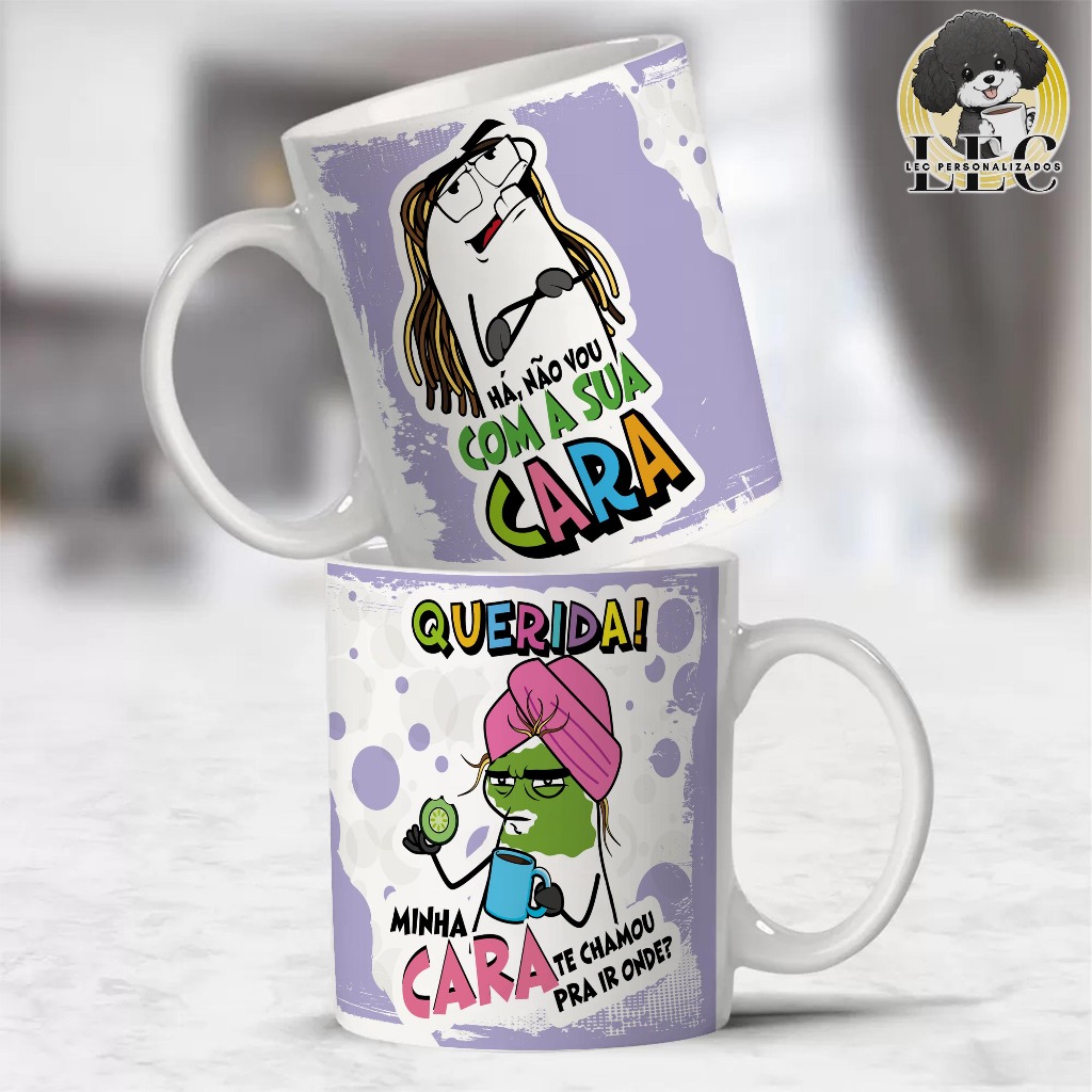 Caneca Gino Sincero - Ah, Não Vou Com Sua Cara! Querida, Minha Cara te Chamou pra Ir Onde?