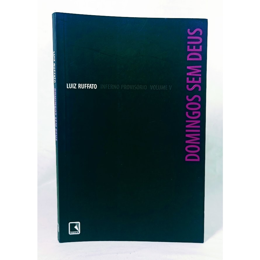 Domingos sem Deus Inferno Provisório Volume V	Luiz Ruffato